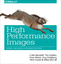 Imagen de portada: High Performance Images 1st edition 9781491925805