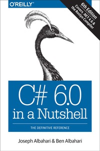 Cover image: C# 6.0 in a Nutshell 6th edition 9781491927069