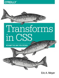 表紙画像: Transforms in CSS 1st edition 9781491928158