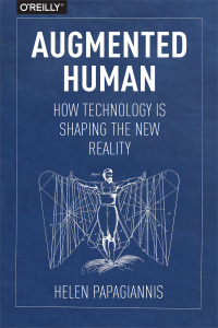 Omslagafbeelding: Augmented Human 1st edition 9781491928325