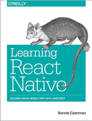 表紙画像: Learning React Native 1st edition 9781491929001