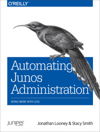 Omslagafbeelding: Automating Junos Administration 1st edition 9781491928882