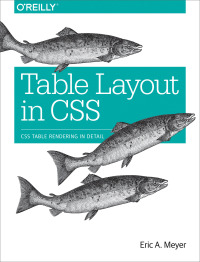 Cover image: Table Layout in CSS 1st edition 9781491930533