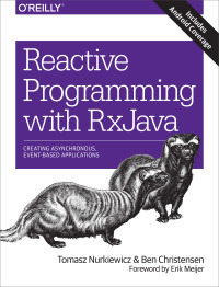 Cover image: Reactive Programming with RxJava 1st edition 9781491931653