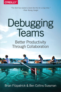 Cover image: Debugging Teams 1st edition 9781491932056