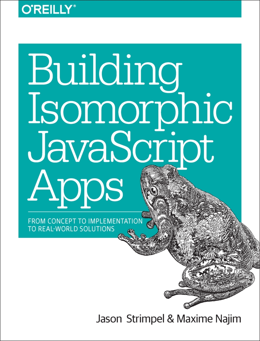 Building Isomorphic JavaScript Apps From Concept to Implementation to Real-World Solutions 1st Edition