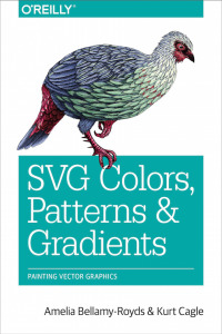 Cover image: SVG Colors, Patterns & Gradients 1st edition 9781491933749
