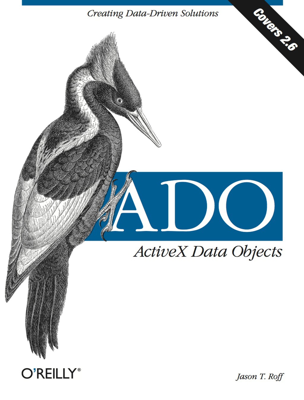 ADO:  ActiveX Data Objects Creating Data-Driven Solutions 1st Edition