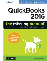 表紙画像: QuickBooks 2016: The Missing Manual 1st edition 9781491917893