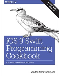 Omslagafbeelding: iOS 9 Swift Programming Cookbook 1st edition 9781491936696