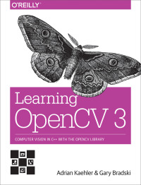 Cover image: Learning OpenCV 3 1st edition 9781491937990