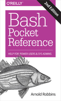 Cover image: Bash Pocket Reference 2nd edition 9781491941591