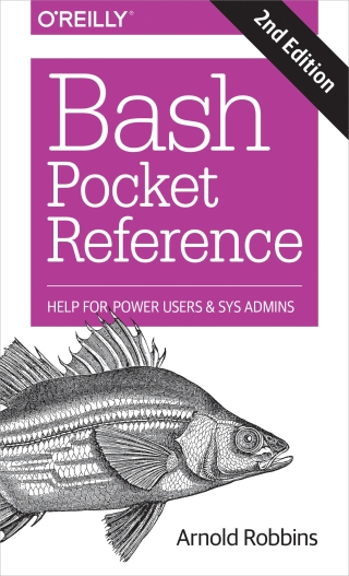 Cover image: Bash Pocket Reference 2nd edition 9781491941591