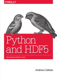 Cover image: Python and HDF5 1st edition 9781449367831