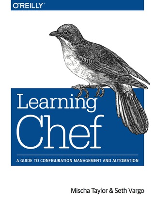Cover image: Learning Chef 1st edition 9781491944936