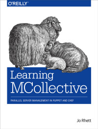 Immagine di copertina: Learning MCollective 1st edition 9781491945674
