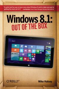 Cover image: Windows 8.1: Out of the Box 2nd edition 9781491946107