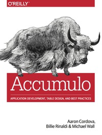 Cover image: Accumulo 1st edition 9781449374181