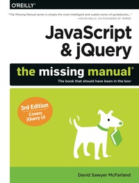 Cover image: JavaScript & jQuery: The Missing Manual 3rd edition 9781491947074