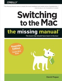 Imagen de portada: Switching to the Mac: The Missing Manual, Yosemite Edition 1st edition 9781491947180