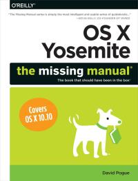 Cover image: OS X Yosemite: The Missing Manual 1st edition 9781491947166