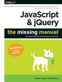 Cover image: JavaScript & jQuery: The Missing Manual 3rd edition 9781491947074