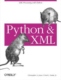 表紙画像: Python & XML 1st edition 9780596001285