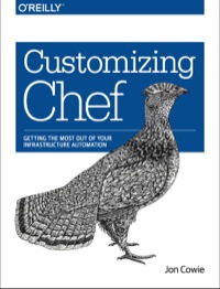 Cover image: Customizing Chef 1st edition 9781491949351