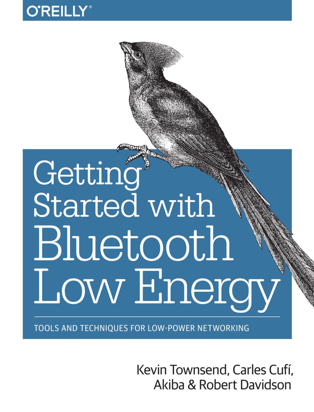 Getting Started with Bluetooth Low Energy 1st Edition