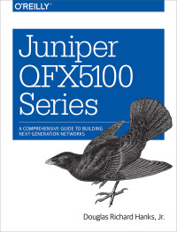 Cover image: Juniper QFX5100 Series 1st edition 9781491949573