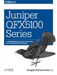 表紙画像: Juniper QFX5100 Series 1st edition 9781491949573