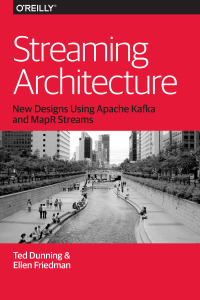 Cover image: Streaming Architecture 1st edition 9781491953921