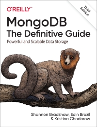 表紙画像: MongoDB: The Definitive Guide 3rd edition 9781491954461