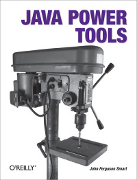 صورة الغلاف: Java Power Tools 1st edition 9780596527938