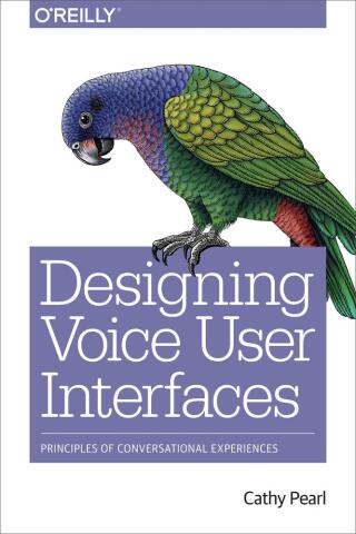 Cover image: Designing Voice User Interfaces 1st edition 9781491955413
