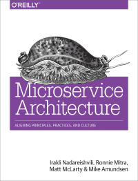 Cover image: Microservice Architecture 1st edition 9781491956250