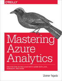 Cover image: Mastering Azure Analytics 1st edition 9781491956656