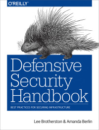 Cover image: Defensive Security Handbook 1st edition 9781491960387