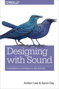 Cover image: Designing with Sound 1st edition 9781491961100