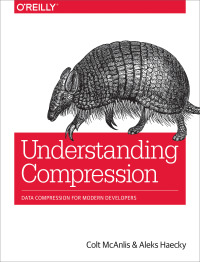 Omslagafbeelding: Understanding Compression 1st edition 9781491961537