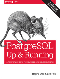 Cover image: PostgreSQL: Up and Running 3rd edition 9781491963418
