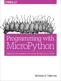 Cover image: Programming with MicroPython 1st edition 9781491972731