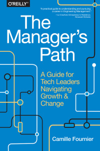 صورة الغلاف: The Manager's Path 1st edition 9781491973899