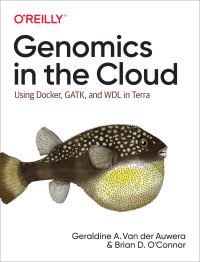 Immagine di copertina: Genomics in the Cloud 1st edition 9781491975190