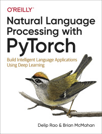 Imagen de portada: Natural Language Processing with PyTorch 1st edition 9781491978238