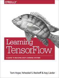 Cover image: Learning TensorFlow 1st edition 9781491978511