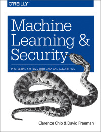 Titelbild: Machine Learning and Security 1st edition 9781491979907