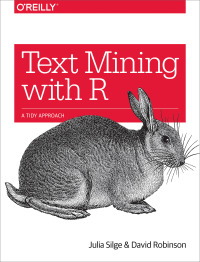 Omslagafbeelding: Text Mining with R 1st edition 9781491981658