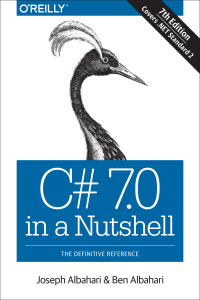 Omslagafbeelding: C# 7.0 in a Nutshell 1st edition 9781491987650