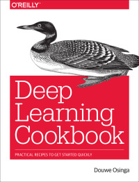 Cover image: Deep Learning Cookbook 1st edition 9781491995846